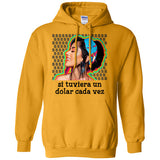 Si tuviera un dolar cada vez