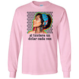 Si tuviera un dolar cada vez